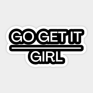 Go Get It Sticker